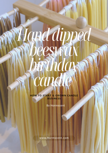 Start & Grow: Hand-Dipped Beeswax Birthday Candle Business (Pre Sale)